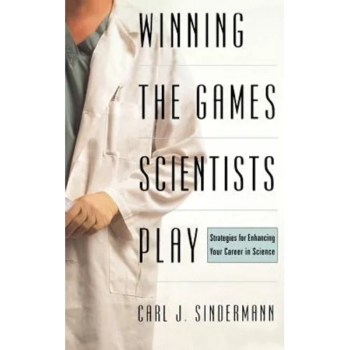 Winning the Games Scientists Play - Paperback