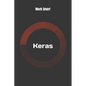 Keras: Your simple guide - Paperback