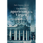 Ultima Aparicion de la Virgen, La - Paperback