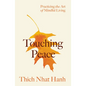 Touching Peace: Updated Edition: Practicing the Art of Mindful Living - Paperback