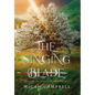 The Singing Blade: Book I of The Queen of Sorrows Trilogy - Hardcover