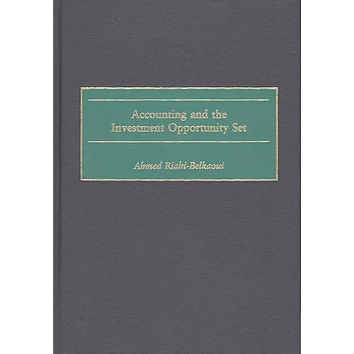 Accounting and the Investment Opportunity Set - Hardcover