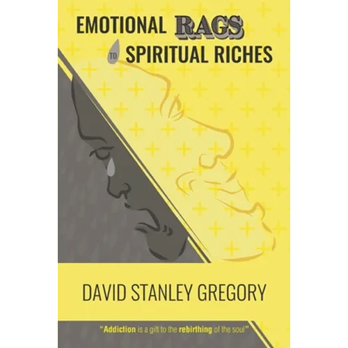 Emotional Rags to Spiritual Riches - Paperback