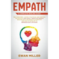 Empath - A Complete Healing Guide: Self discovery, coping strategies and survival techniques for highly sensitive people. Dealing with the effects of - Paperback