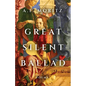 Great Silent Ballad: Poems - Paperback
