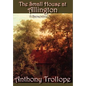 The Small House at Allington - Hardcover