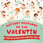 Cupidos Ocupados en San Valentín: Libro de Colorear para Niños de 8 Años - Paperback