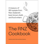 The Rnz Cookbook: A Treasury of 180 Recipes from New Zealand's Best-Known Chefs and Food Writers - Hardcover