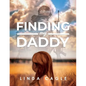 Finding My Daddy - Paperback