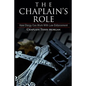 The Chaplain's Role: How Clergy can Work with Law Enforcement - Paperback