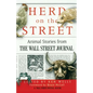 Herd on the Street: Animal Stories from the Wall Street Journal - Paperback
