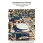 Scandalous New Orleans: An Encyclopedia of Crime, Prostitution, Corruption, Loose Ladies, Gamblers, and Crooked Politicians - Paperback