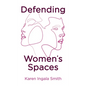 Defending Women's Spaces - Paperback