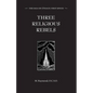 Three Religious Rebels: Forefathers of the Trappists - Paperback