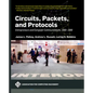 Circuits, Packets, and Protocols: Entrepreneurs and Computer Communications, 1968-1988 - Hardcover