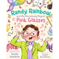 Randy Rainbow and the Marvelously Magical Pink Glasses - Hardcover