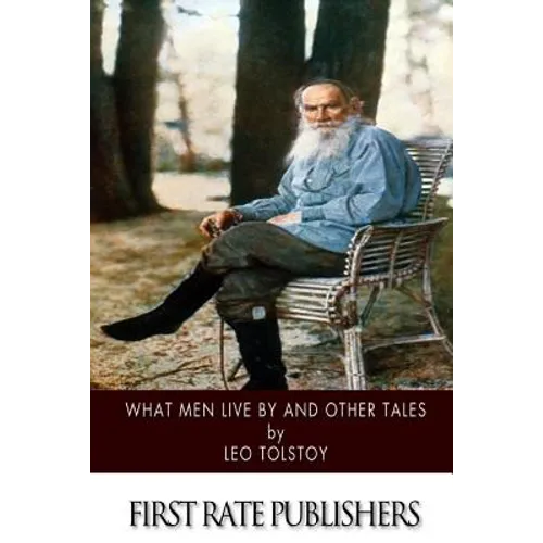 What Men Live by and Other Tales - Paperback