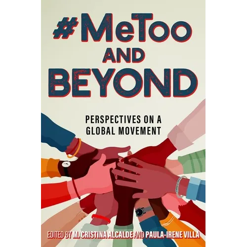 #Metoo and Beyond: Perspectives on a Global Movement - Paperback