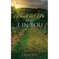 Abide in Me, and I in you: Abide in the Vine - Paperback