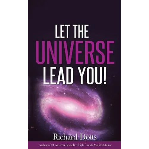 Let The Universe Lead You! - Paperback