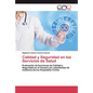 Calidad y Seguridad en los Servicios de Salud - Paperback