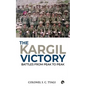 The Kargil Victory: Battles from Peak to Peak - Paperback