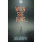 When She Runs ... - Hardcover