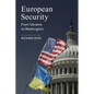 European Security: From Ukraine to Washington - Hardcover