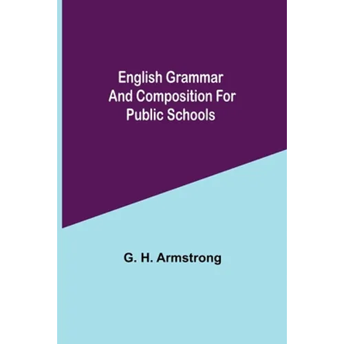 English Grammar and Composition for Public Schools - Paperback