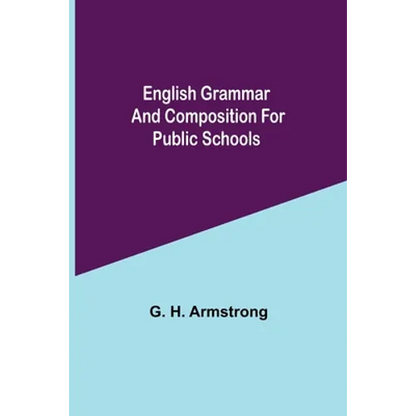 English Grammar and Composition for Public Schools - Paperback