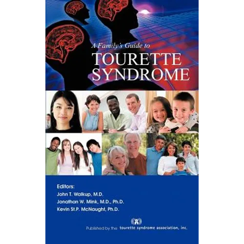 A Family's Guide to Tourette Syndrome - Hardcover
