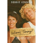 Where's Tommy: A Mother's Journey Through Her Son's Traumatic Brain Injury - Paperback