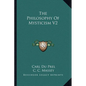 The Philosophy Of Mysticism V2 - Paperback