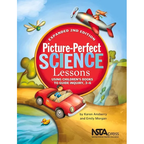 Picture-Perfect Science Lessons, Expanded 2nd Edition: Using Children's Books to Guide Inquiry, 3-6: Scientists and Their Writings - Paperback