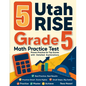 5 Utah RISE Grade 5 Math Practice Tests: Proven Practice for Top Scores with Detailed Explanations - Paperback