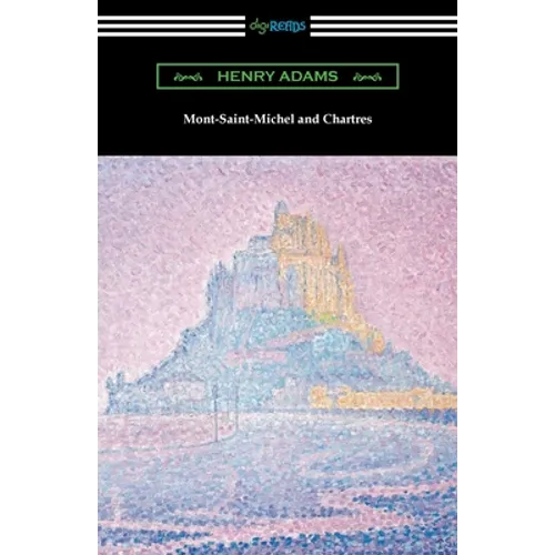 Mont-Saint-Michel and Chartres - Paperback