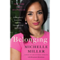 Belonging: A Daughter's Search for Identity Through Loss and Love - Hardcover