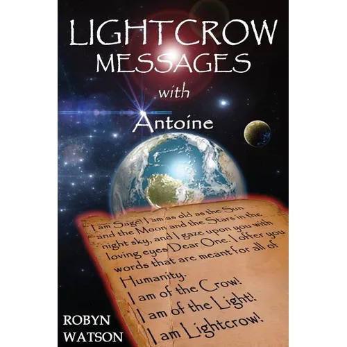 LIGHTCROW MESSAGES with Antoine - Paperback
