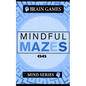 Mindful Mazes: Mind Series LVL 1 - Paperback