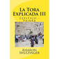 La Tora Explicada III: Levitico - Vaikra - Paperback