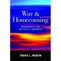 War & Homecoming: Veteran Identity and the Post-9/11 Generation - Hardcover
