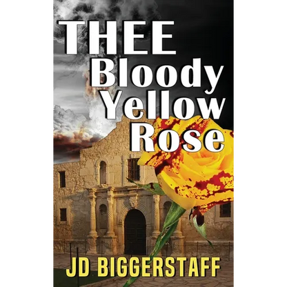 Thee Bloody Yellow Rose - Hardcover