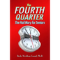 The Fourth Quarter: The Hail Mary for Seniors - Paperback