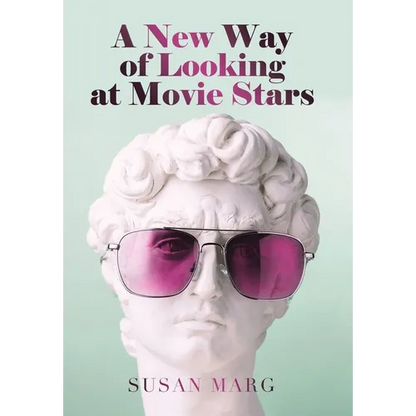 A New Way of Looking at Movie Stars - Hardcover