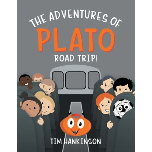 The Adventures of Plato: Road Trip! - Paperback