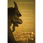 Spiritual Survival in the Modern World: Insights from C. S. Lewis's Screwtape Letters - Paperback