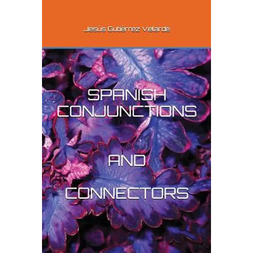 Spanish Conjunctions and Connectors - Paperback