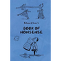 Book of Nonsense (Containing Edward Lear's complete Nonsense Rhymes, Songs, and Stories with the Original Pictures) - Paperback