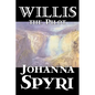 Willis the Pilot by Johanna Spyri, Fiction, Historical - Paperback