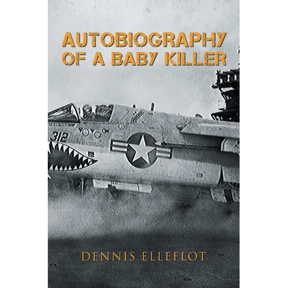 Autobiography of a Baby Killer - Paperback
